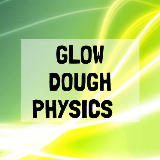 Glow Dough Physics